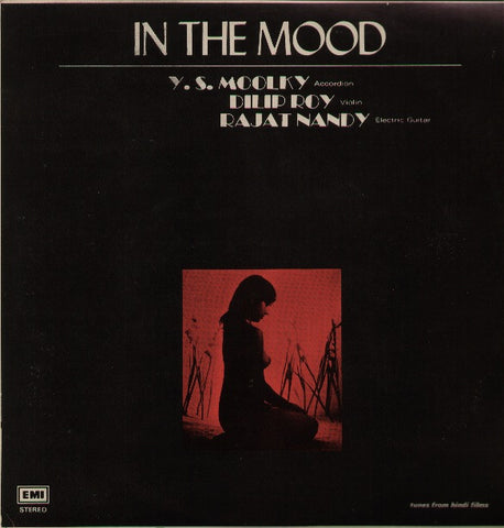 Y.S. Moolky , Dilip Roy, Rajat Nandy- In The Mood - Accordian, Violin & Guitar Bollywood Vinyl LP