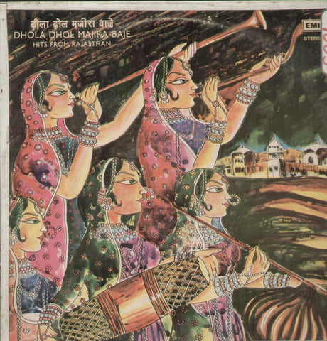 Dhola Dhol Majira Baje Hits From Rajasthan Bollywood Vinyl LP