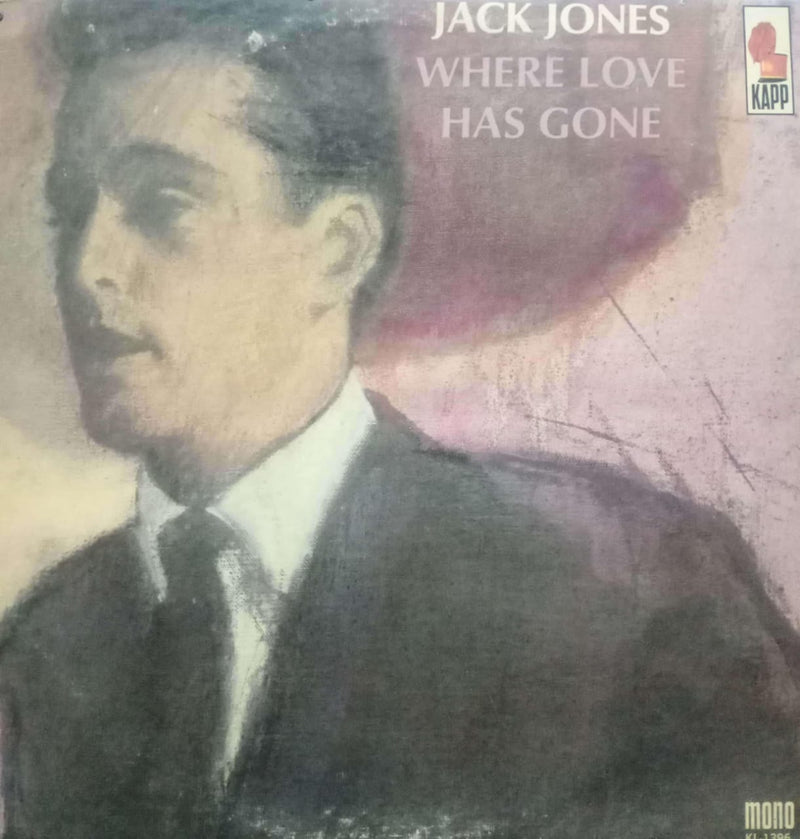 Jack Jones Where Love Has Gone — LP vinyl record cover