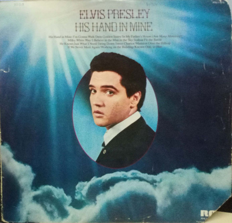 Elvis Presley His Hand In Mine — LP vinyl record cover