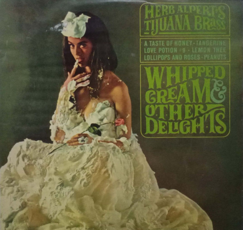 Whipped Cream And Other Delights — LP vinyl record cover