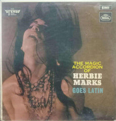 THE MAGIC ACCORDION HERBIE MARKS GOES LATIN - ENGLISH VINYL LP
