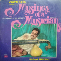 CHITTI BABU MUSINGS OF MUSICIANS VOLUME THREE -VINYL LP