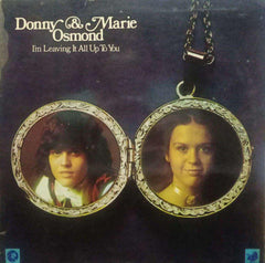 DONNY AND MARIE OSMOND I'M LEAVING IT ALL UP TO YOU - ENGLISH VINYL LP