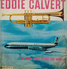 MY HORN GOES ROUND THE WORLD EDDIE CALVERT - ENGLISH VINYL LP