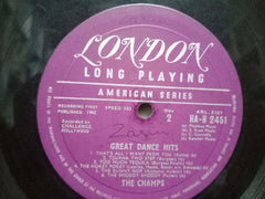 GREAT DANCE HITS THE CHAMPS - ENGLISH VINYL LP- NO SLEEVE