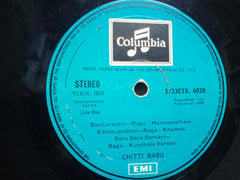 CHITTI BABU INSTRUMENTAL VEENA - VINYL LP - NO SLEEVE