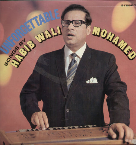 Unforgettable songs by Habib Wali Mohamed Indian Vinyl LP