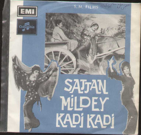 Sajjan Mildey Kadi Kadi Pakistani Bollywood Vinyl EP