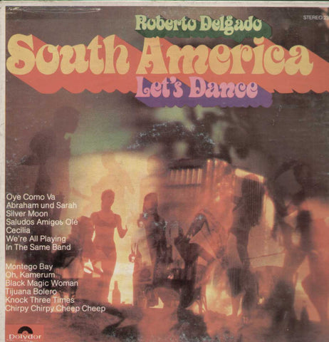 Roberto Delgado South America Lets Dance English Vinyl LP