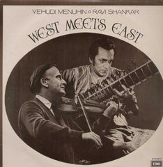 Yehudi Menuhin Ravi Shankar West Meets East Bollywood Vinyl LP
