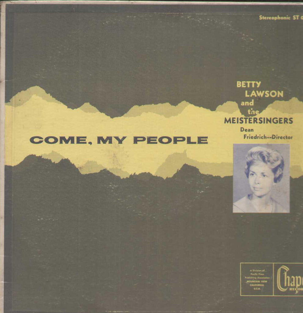 Come, My People Betty Lawson And The Meistersingers English Vinyl LP