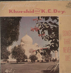 Khurshid And K.C. Dey Songs That Never Die Bollywood Vinyl LP