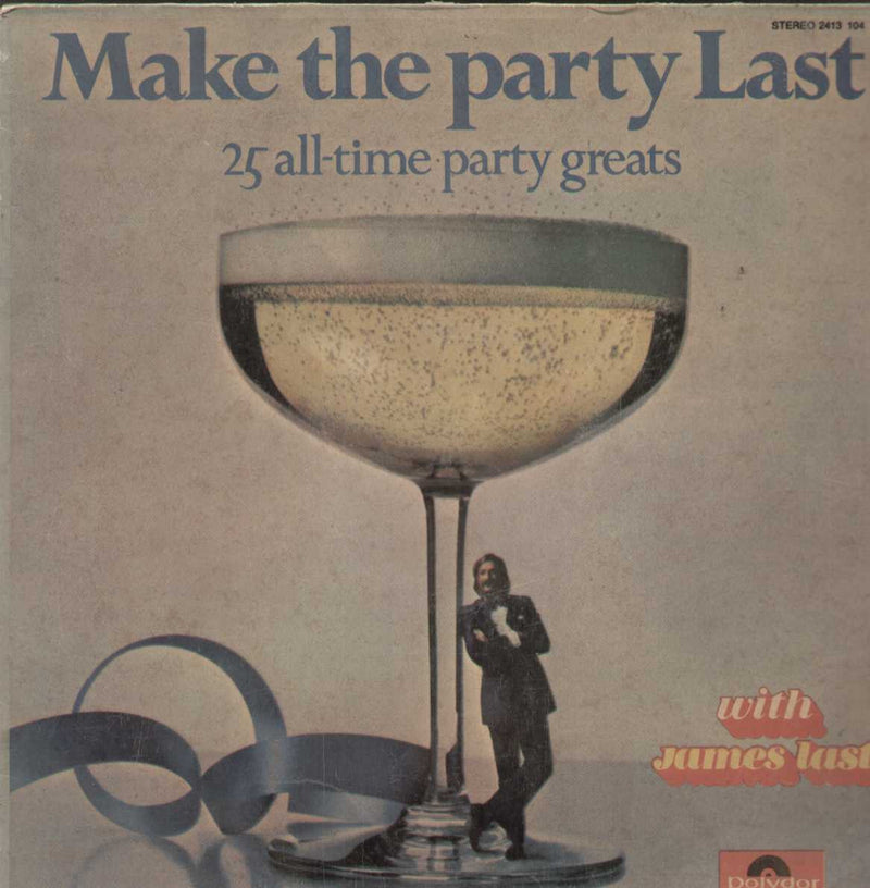 Make The Party Last 25 All- Time Party Greats English Vinyl LP