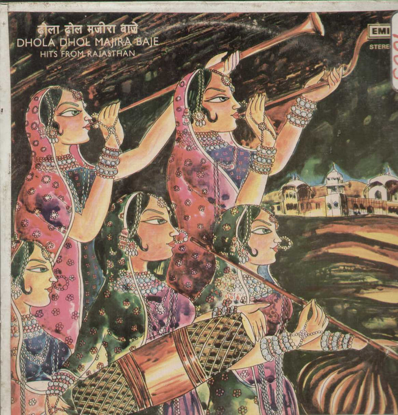 Dhola Dhol Majira Baje Hits From Rajasthan Bollywood Vinyl LP