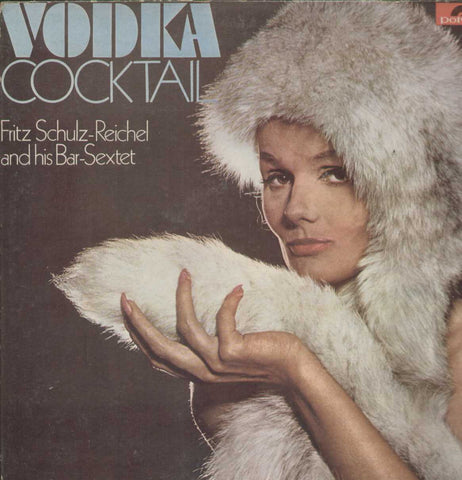 Vodka Cocktail Fritz Schulz- Reichel And His Bar- Sextet English Vinyl LP