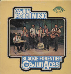 Cajun French Music Blackie Forestier And The Cajun Aces English Vinyl LP