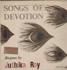 Songs Of Devotion Bhajans By Juthika Roy Bollywood Vinyl LP- First Press