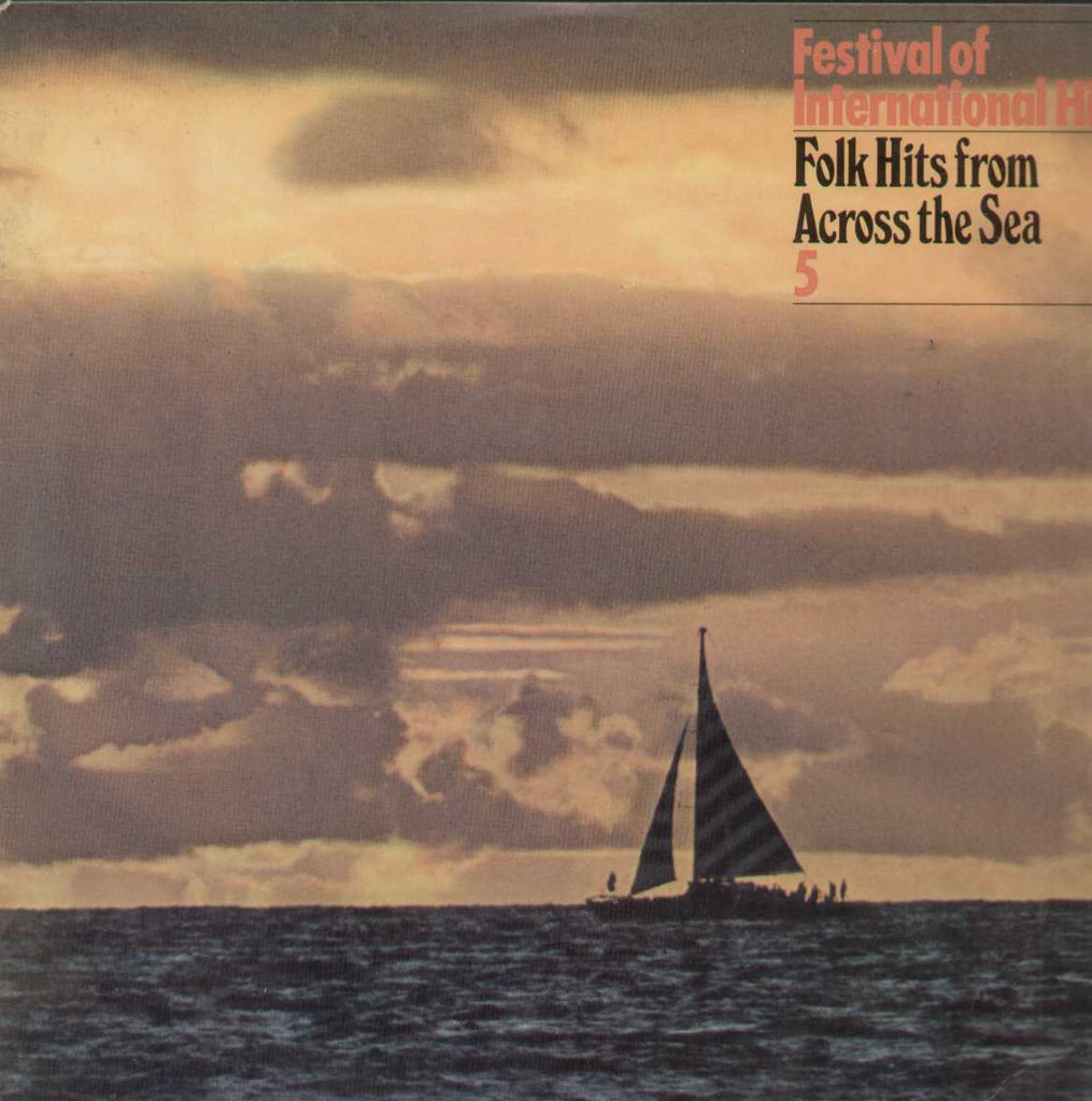 Festival Of International Hits Folks Hits From Across The Sea 5 English Vinyl LP