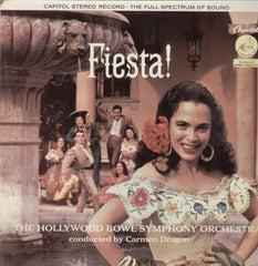 Fiesta The hollywood Bowl Symphony Orchestra Conducted By Carmen Dragon English Vinyl LP