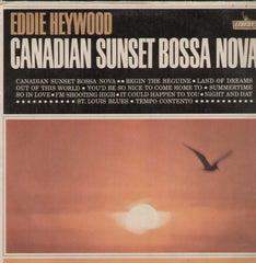 Eddie Heywood Canadian Sunset Bossa Nova English Vinyl LP- First Press