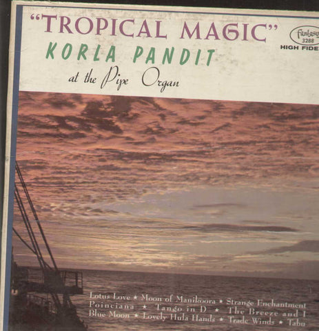 Tropical Magic Korla Pandit At The Pipe Organ English Vinyl LP