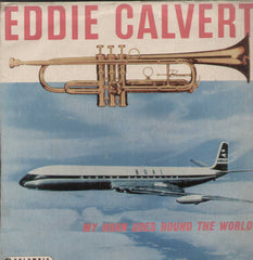 Eddie Calvert My Horn Goes Round The World English Vinyl LP