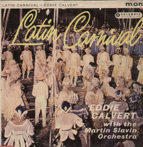 Latin Carnival Eddie Calvert With The Martin Slavin Orchestra English Vinyl LP