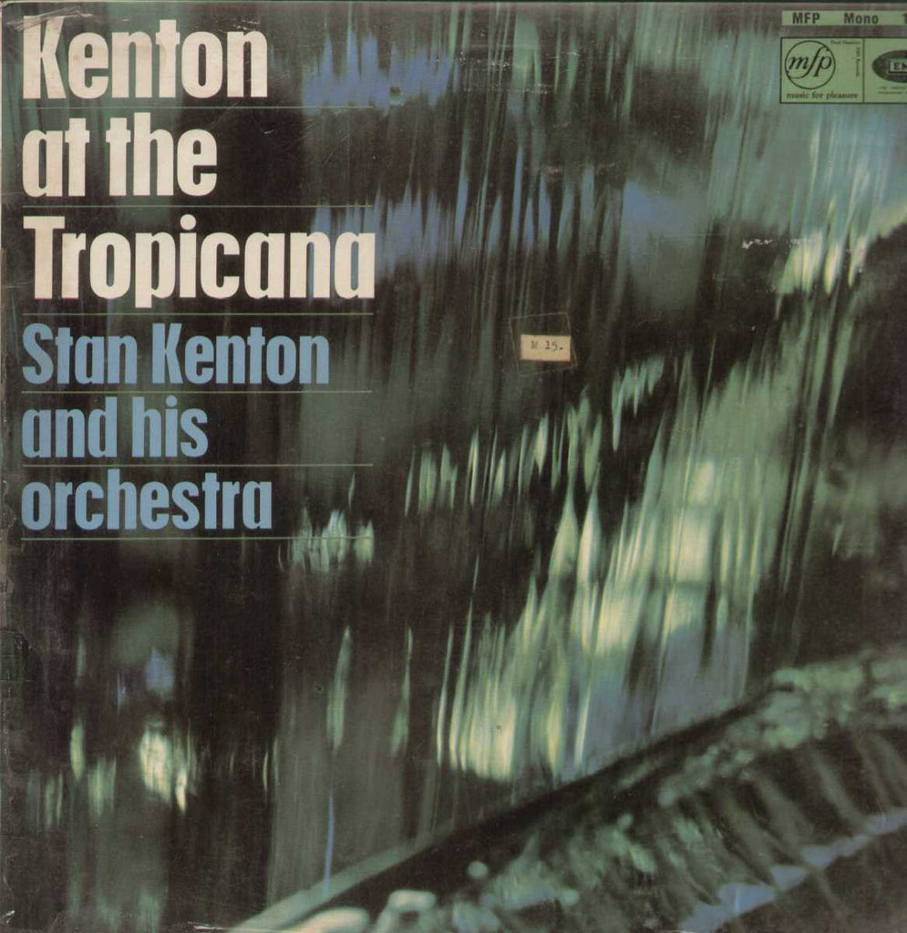 Kenton At The Tropicana Stan Kenton And his Orchestra English Vinyl LP