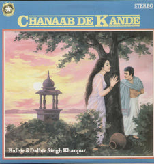 Chanaab De Kande - Punjabi Vinyl LP - Balbir Singh & Dalbir Singh Khanpur