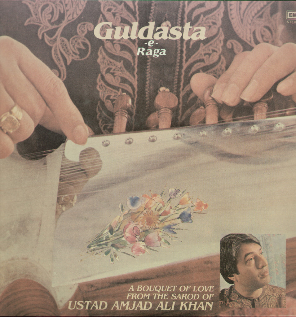 Guldasta e raaga Ustad Amjad Ali Khan - Classical Bolywood Vinyl LP