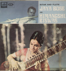 Sitar and Flute Jaya Bose Sitar Himangshu Biswas Flute - Classical Bollywood Vinyl LP