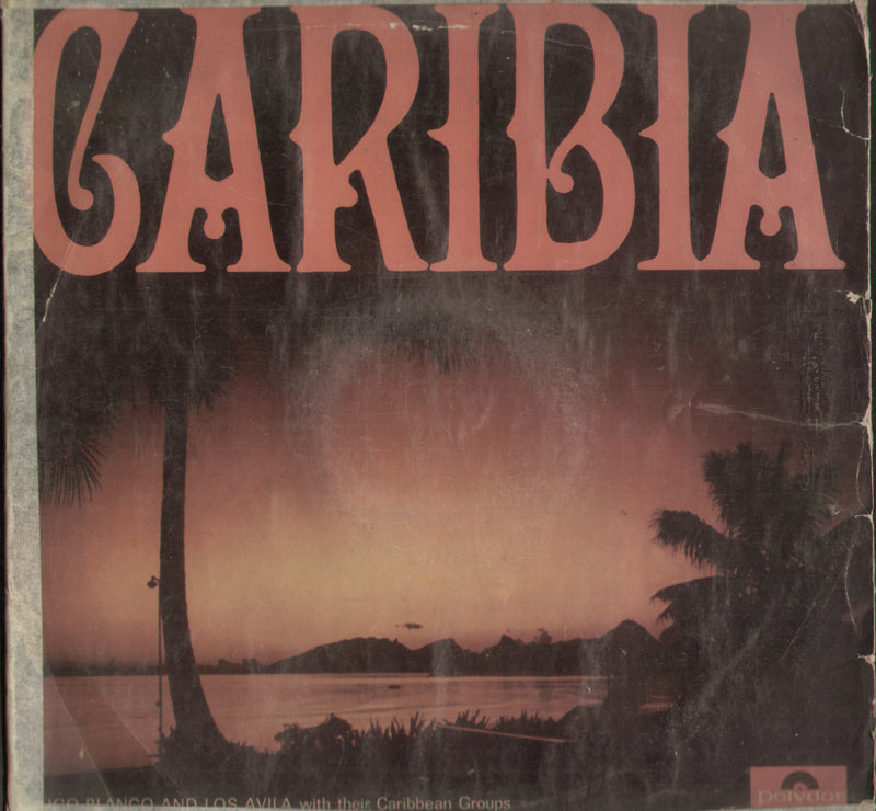 Caribia Hugo Blanco And Los Avila With Their Caribbean Groups — LP vinyl record cover