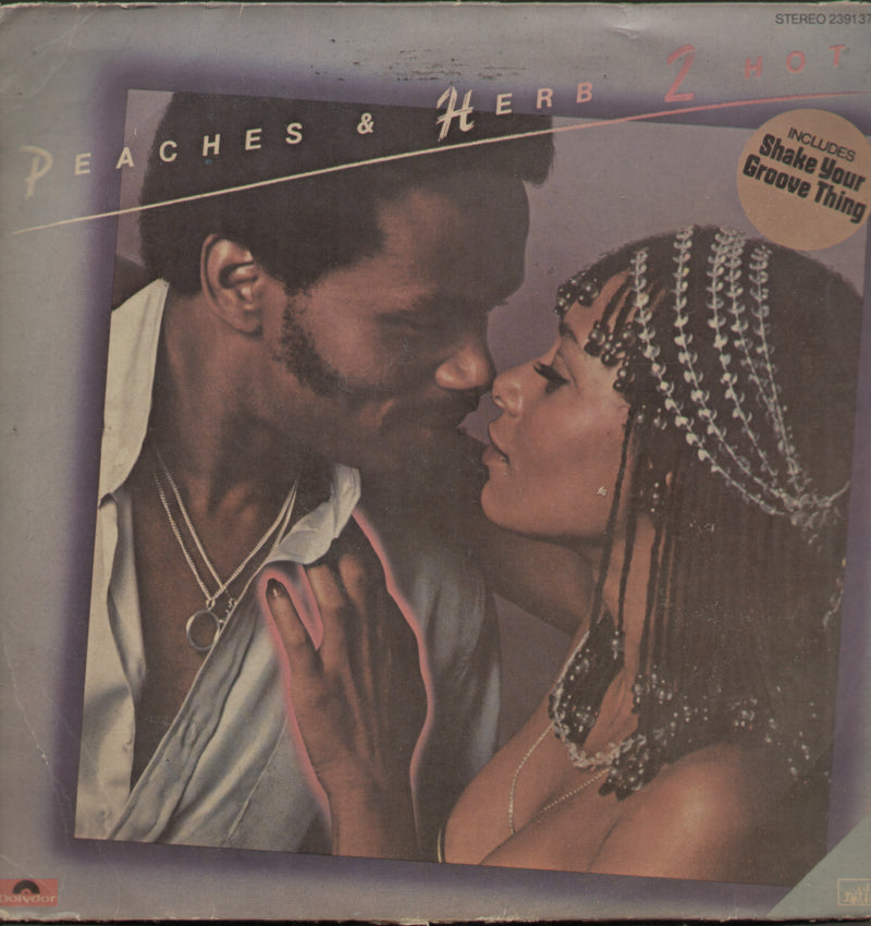 Peaches And Herb 2 Hot — LP vinyl record cover