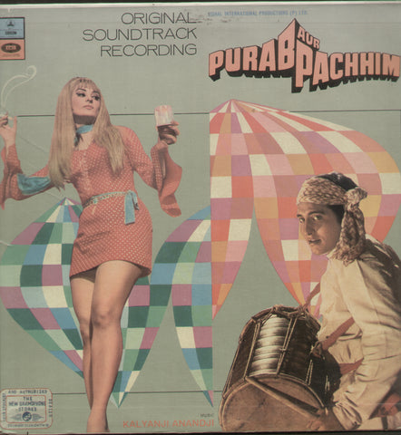 Purab Aur Pachhim - Hindi Bollywood Vinyl LP