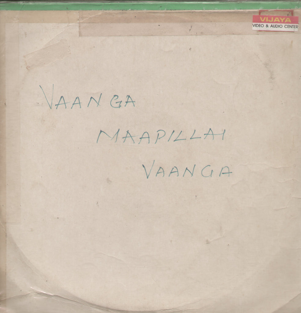 Vaanga Maapillai Vaanga - Tamil Bollywood Vinyl LP