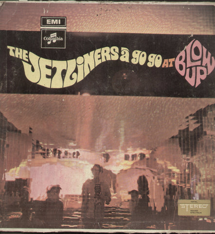 The Jetliners A Go Go At Blowup - Compilations English Bollywood Vinyl LP
