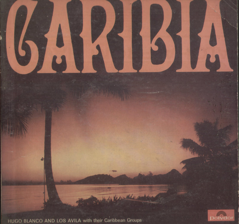 Caribia Hugo Blanco And Los Avila With Their Caribbean Groups — LP vinyl record cover