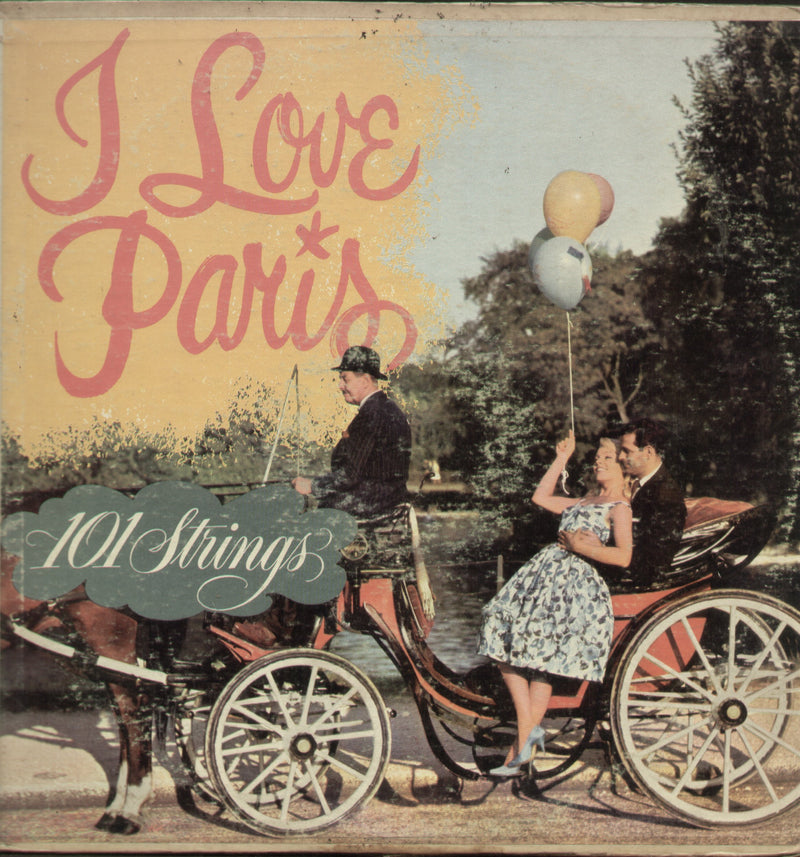 I Love Paris 101 Strings — LP vinyl record cover