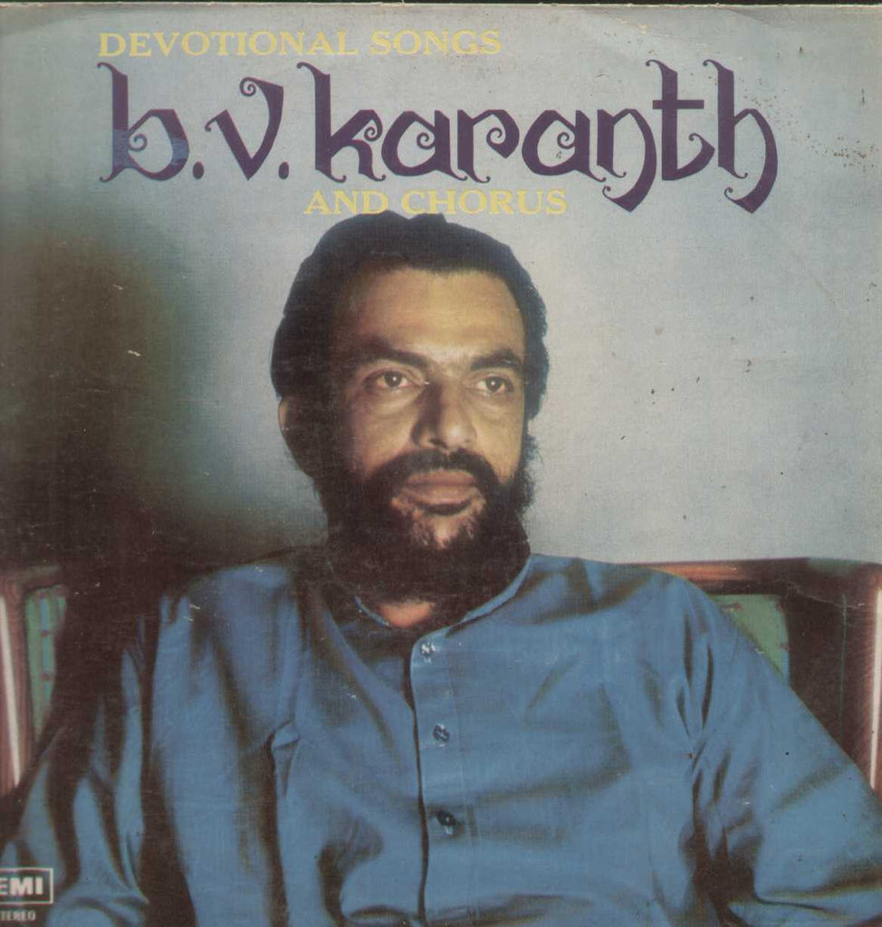 Devotional Songs B.V Karanth and Chorus 1976 Kannada Vinyl LP