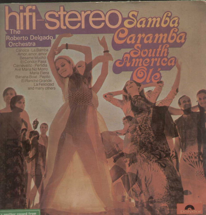 Samba Caramba South America Ole 1972 by Roberto Delgado — 1972 LP vinyl record cover