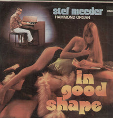 STEF MEEDER In Good Shape Hammond Organ adagio love story English Vinyl L P