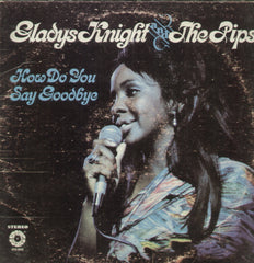 Gladys Knight and The Pips How Do You Say Goodbye - English Bollywood Vinyl LP