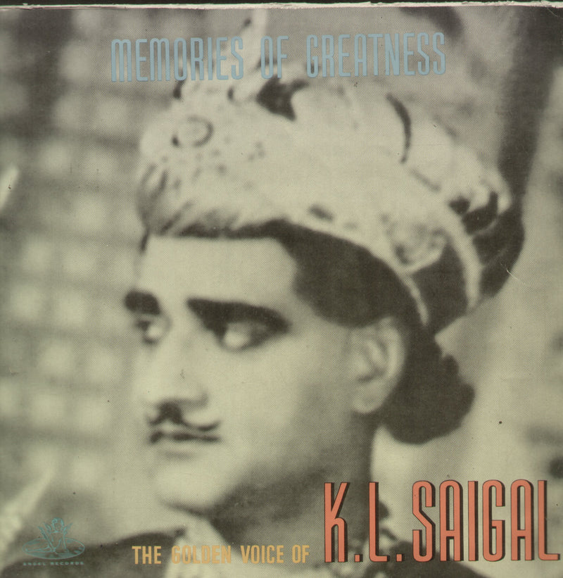 Memories of Greatness The Golden Voice of K.L. Saigal — compilation LP vinyl record cover
