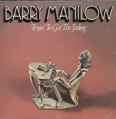 Barry Manilow Tryin' To Get The Feeling - English Bollywood Vinyl LP