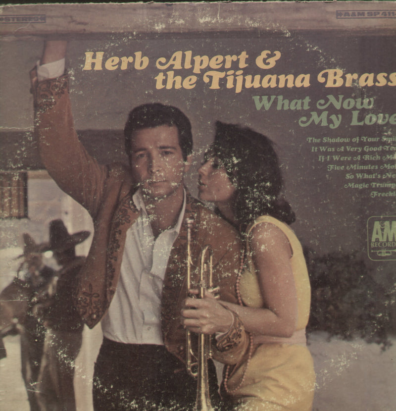 Herb Alpert and The Tijuana Brass What Now My Love — LP vinyl record cover