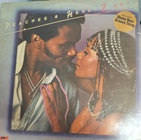 Peaches & Herb 2 Hot ! -1978 - English Vinyl Record Lp