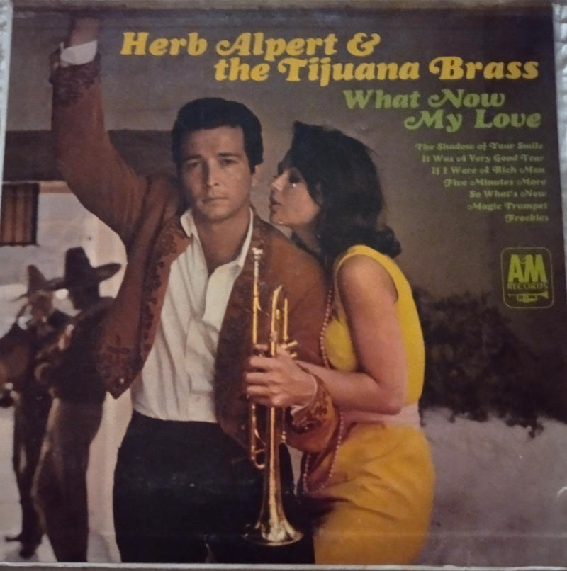 Herb Alpert & the Tijuana Brass What Now My Love -1966 — 1966 LP vinyl record cover