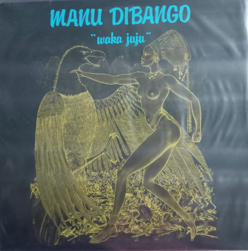 “MANU DIBANGO(Waka juju)” 1982 — 1982 Bollywood LP vinyl record cover