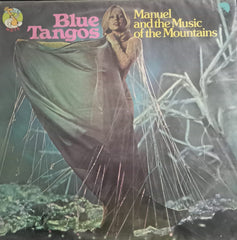 “BLUE TANGOS – MANUEL AND THE MUSIC OF THE MOUNTAINS”1971, English Vinyl LP – Bollywood Film Vinyl LP